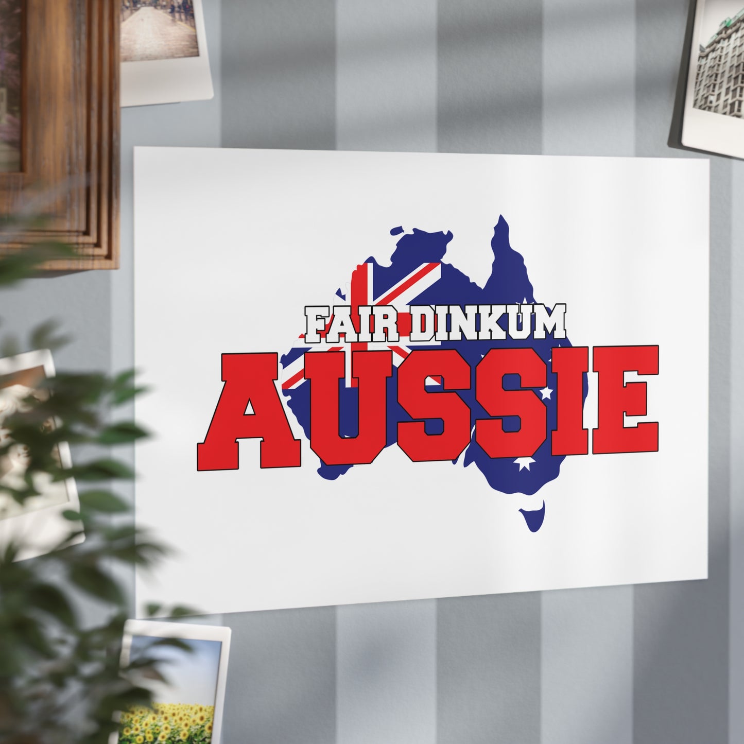 Fair Dinkum Poster | True Blue Aussie Wall Art