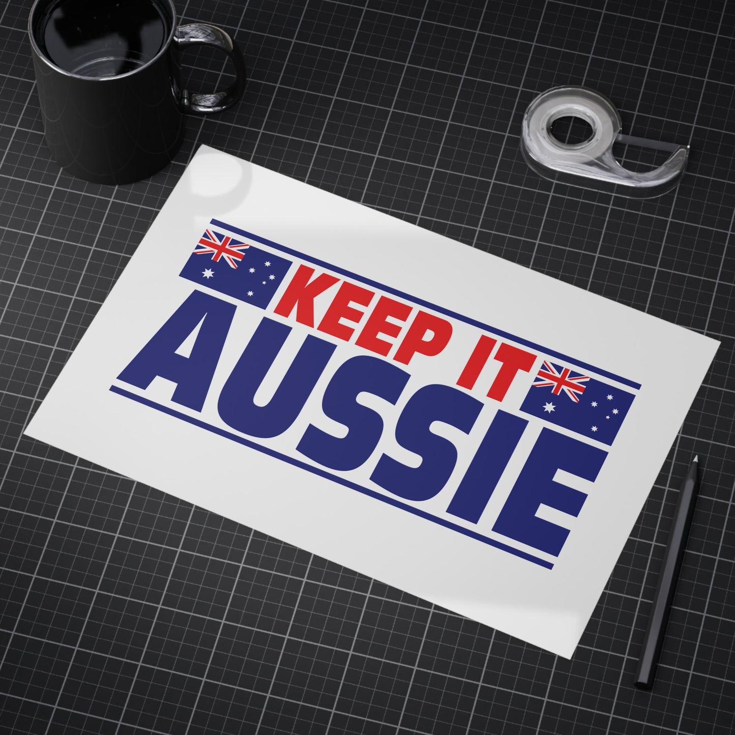 Keep It Aussie Poster | Aussie Pride Wall Art