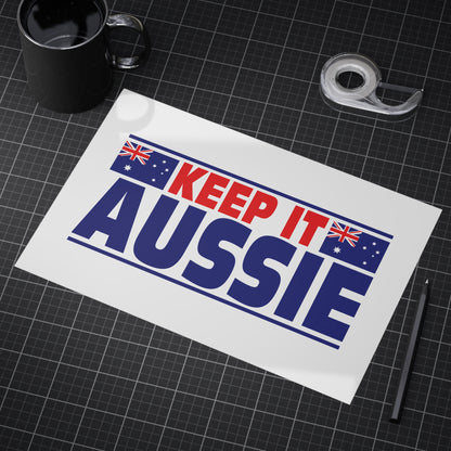 Keep It Aussie Poster | Aussie Pride Wall Art