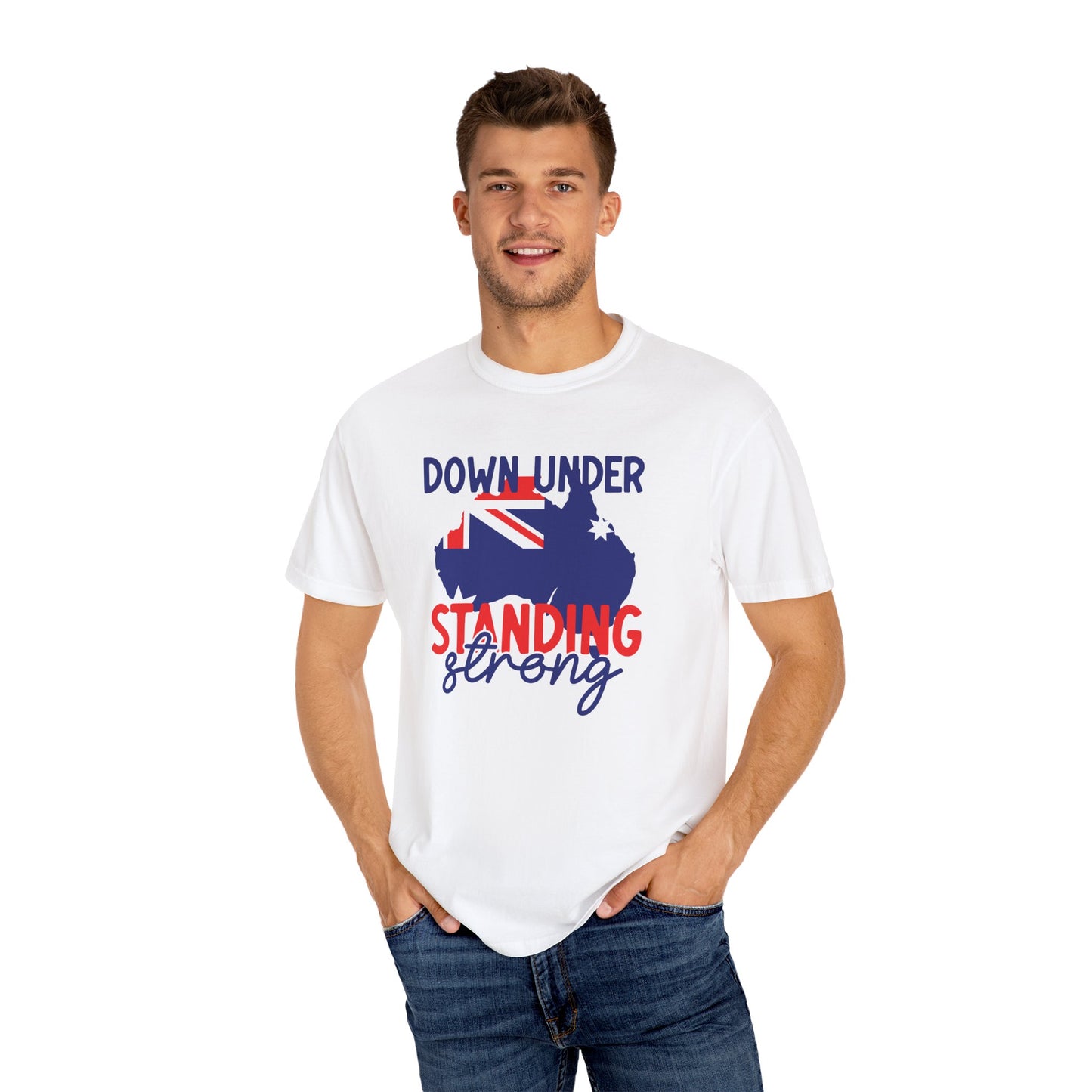 Down Under Standing Strong T-Shirt | Unisex Garment-Dyed Aussie Pride Tee – BackToClassy