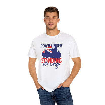 Down Under Standing Strong T-Shirt | Unisex Garment-Dyed Aussie Pride Tee – BackToClassy