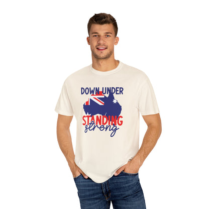 Down Under Standing Strong T-Shirt | Unisex Garment-Dyed Aussie Pride Tee – BackToClassy
