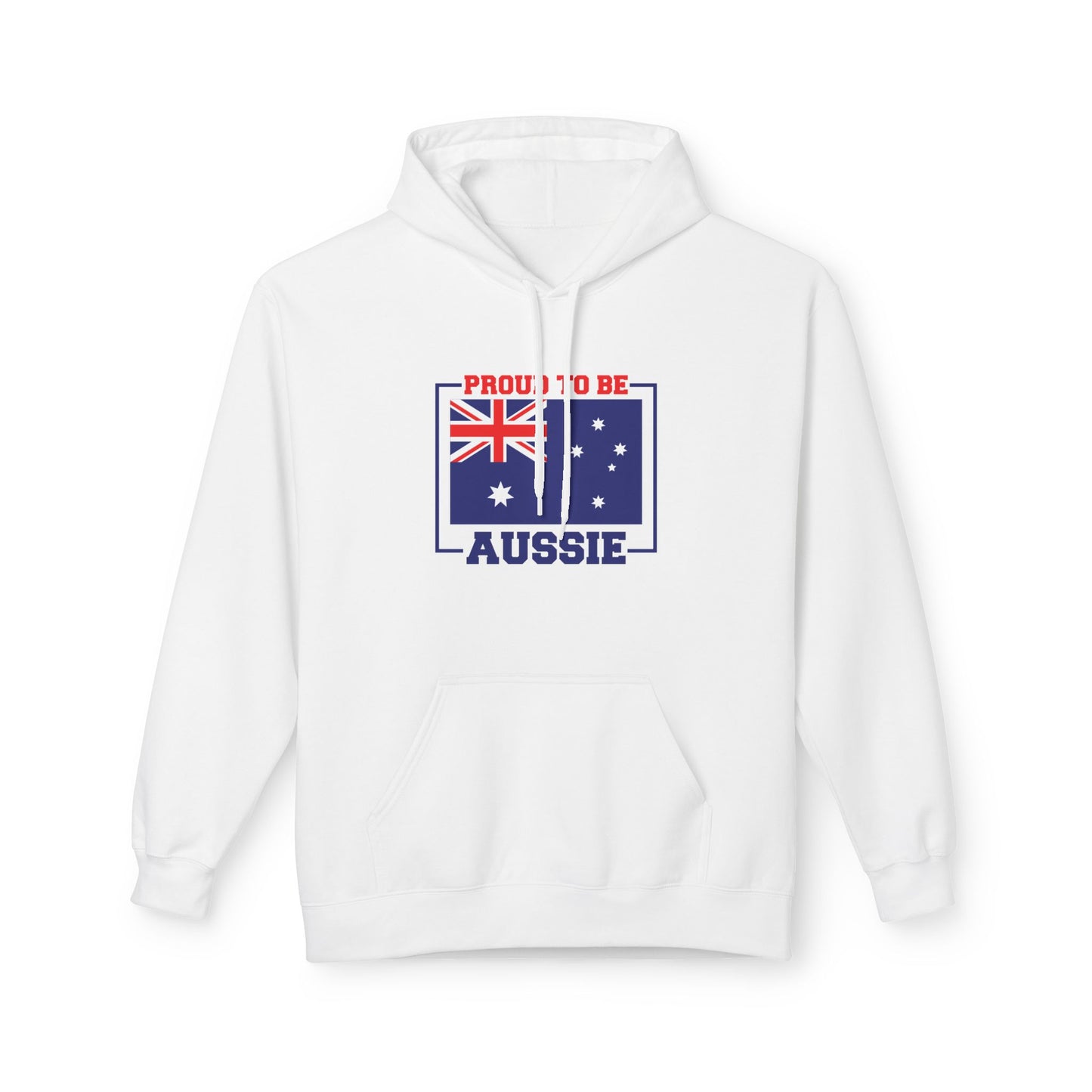 Proud to Be Aussie Hoodie | Aussie Pride Unisex Fleece Hoodie | Australian Spirit Sweatshirt – BackToClassy