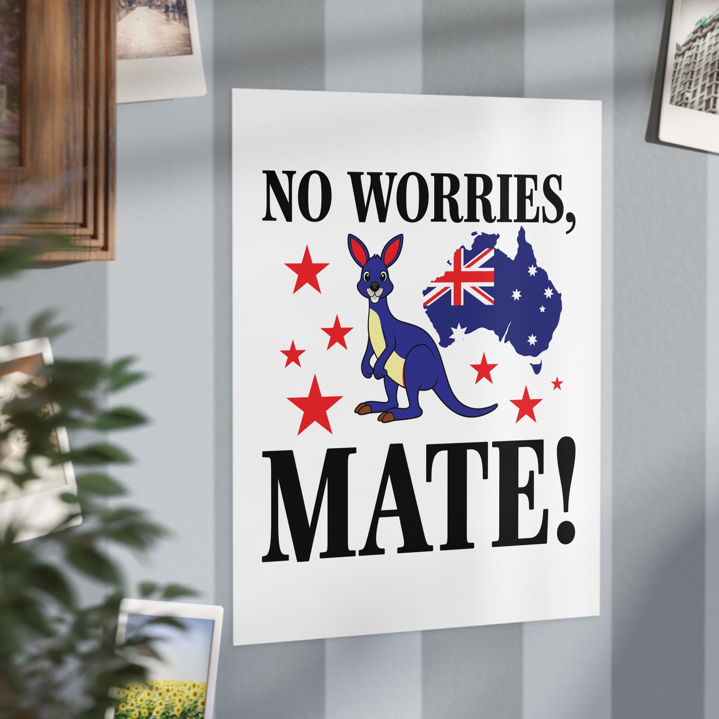 No Worries Mate Poster | Aussie Lifestyle Wall Art