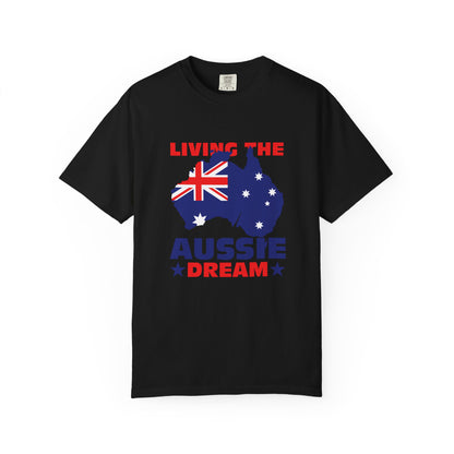 Living the Aussie Dream T-Shirt | Unisex Garment-Dyed Tee Celebrating Australian Spirit – BackToClassy