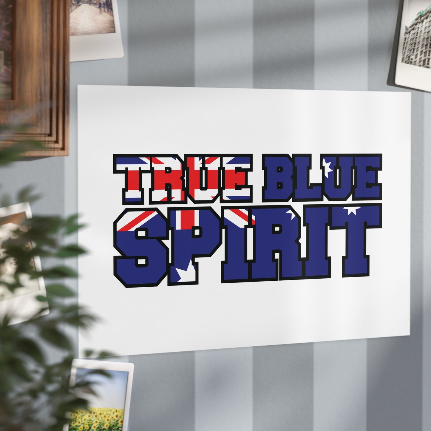 True Blue Poster | Australian Pride Wall Art