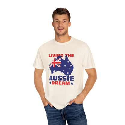 Living the Aussie Dream T-Shirt | Unisex Garment-Dyed Tee Celebrating Australian Spirit – BackToClassy