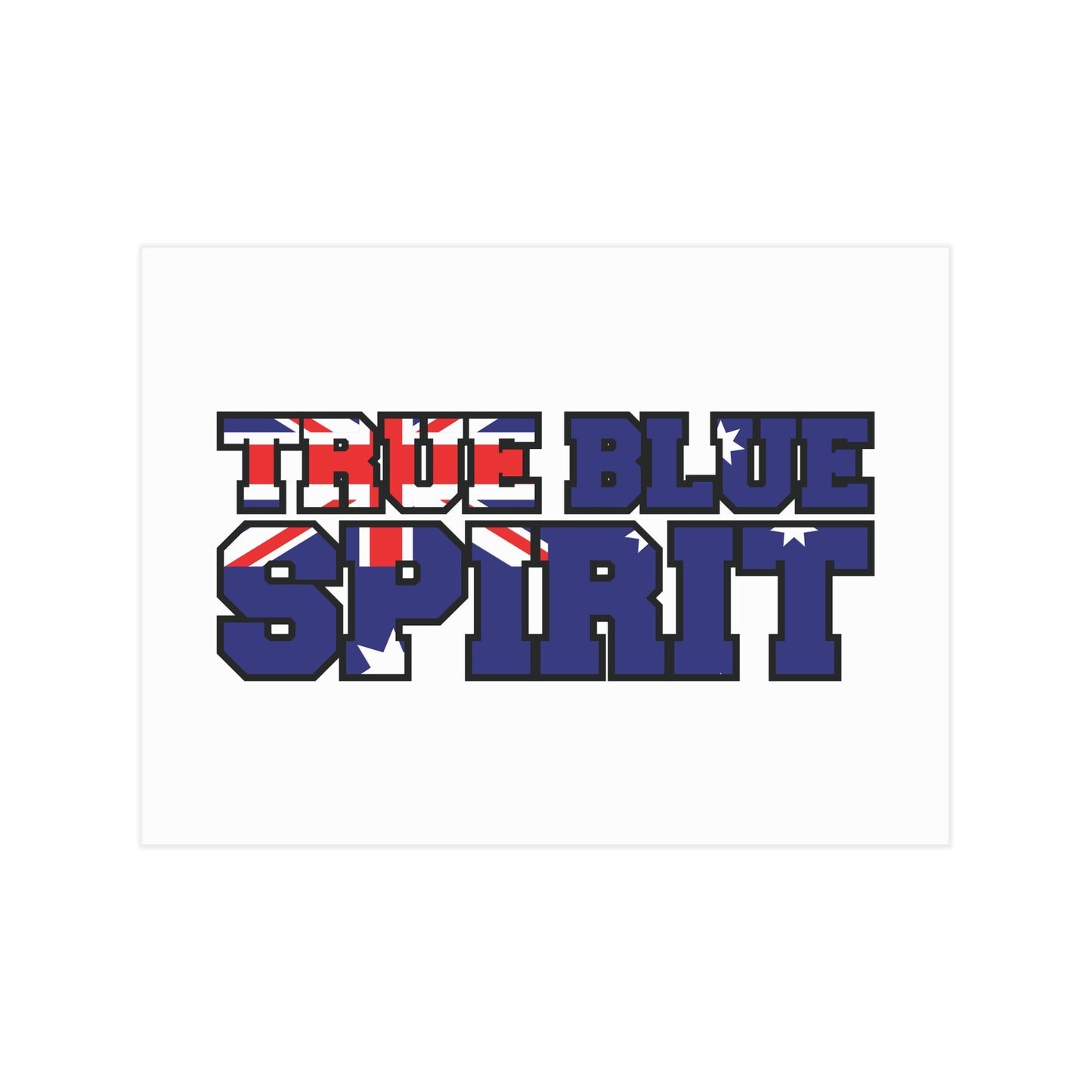 True Blue Poster | Australian Pride Wall Art