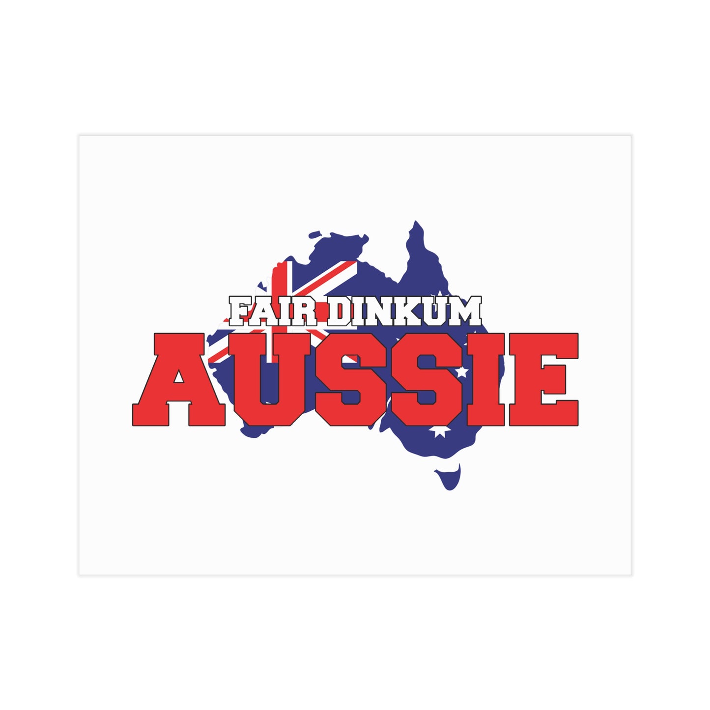 Fair Dinkum Poster | True Blue Aussie Wall Art
