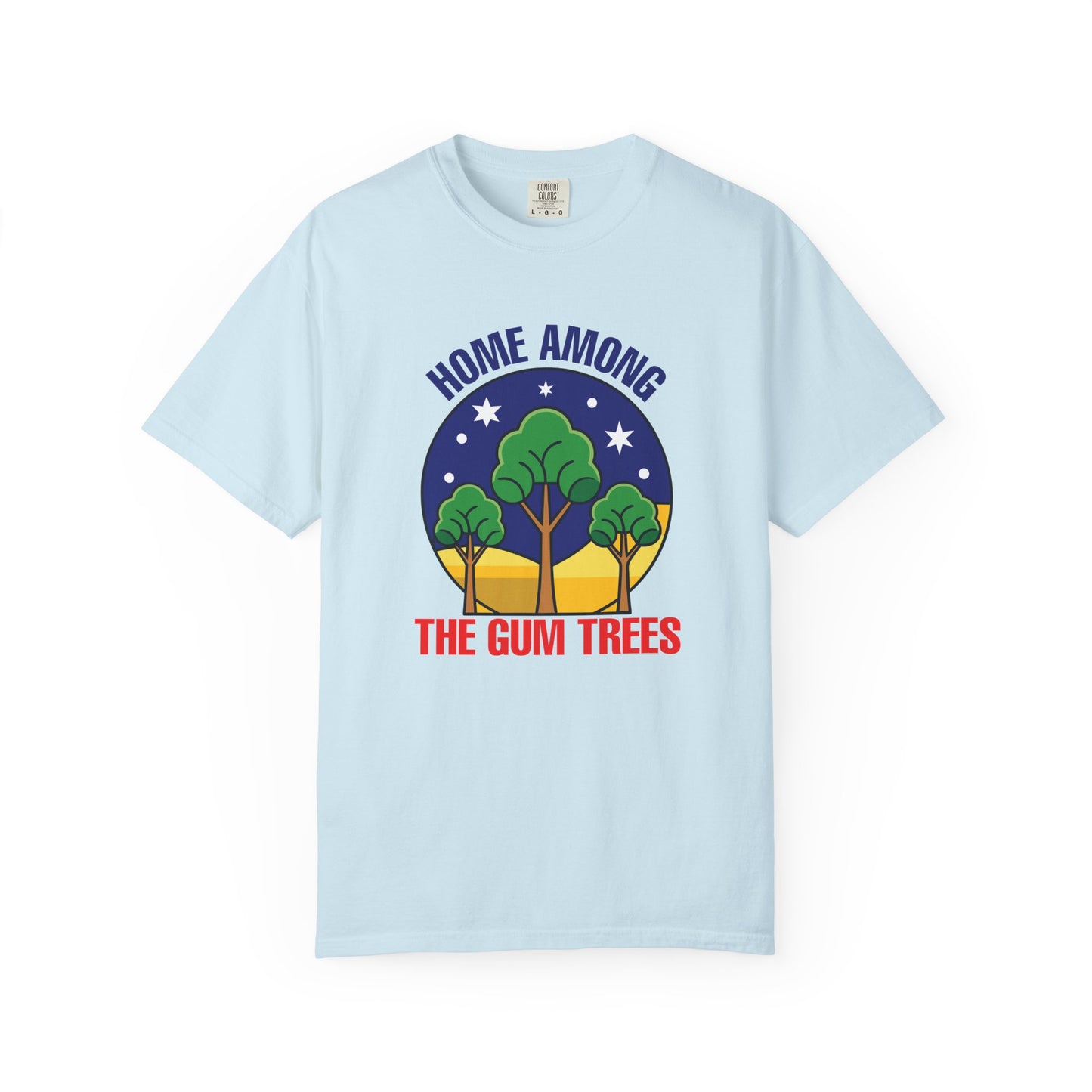 Home Among The Gum Trees T-Shirt | Aussie Pride Unisex Tee | Australian Spirit Shirt – BackToClassy