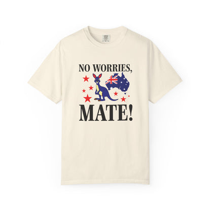 No Worries Mate! T-Shirt | Aussie Pride Unisex Tee | Australian Spirit Shirt – BackToClassy