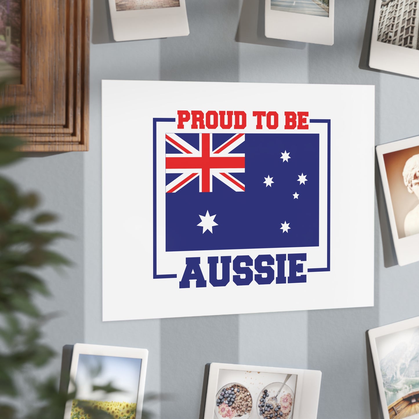 Proud Aussie Poster | Australian Pride Wall Art