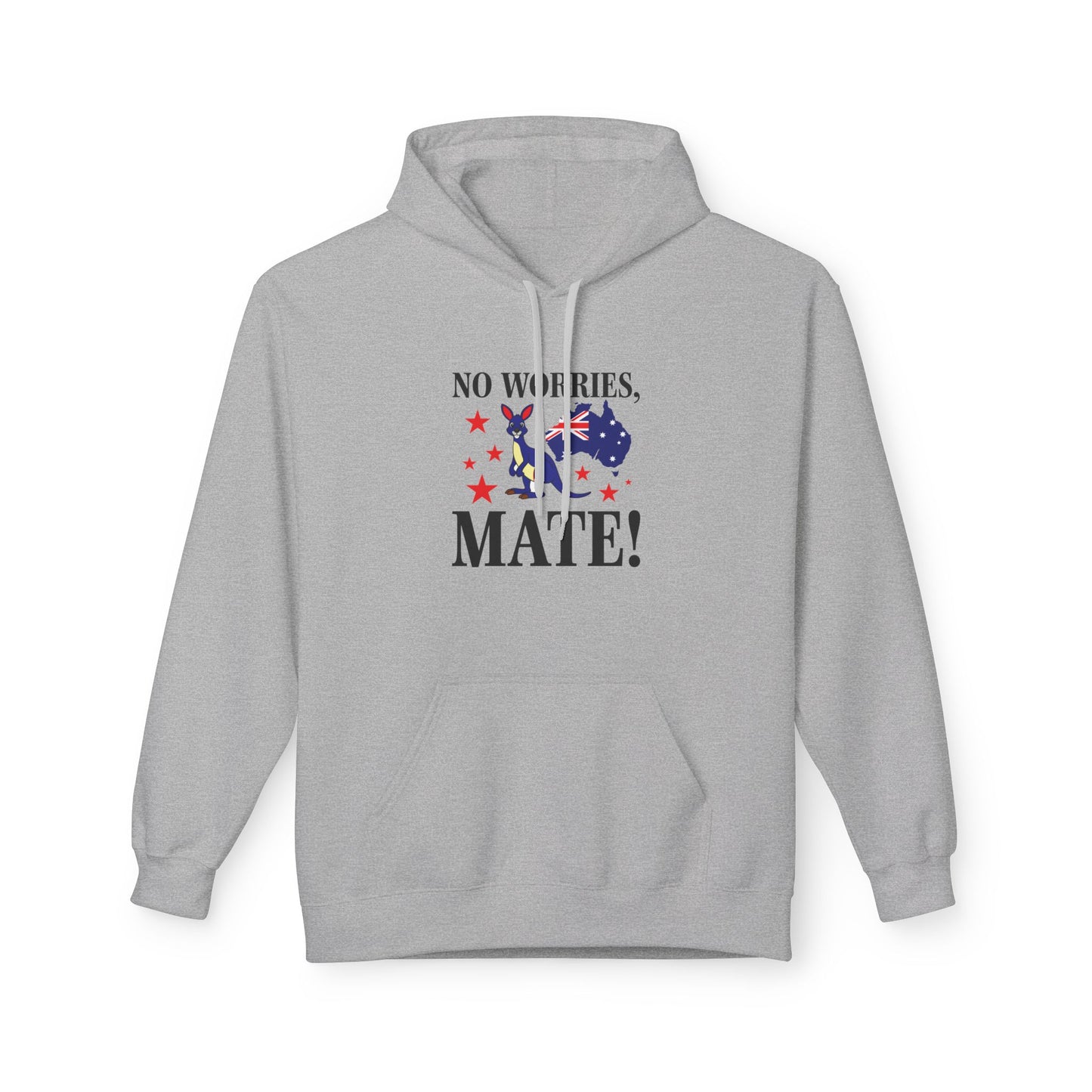 No Worries Mate! Hoodie | Aussie Pride Unisex Fleece Hoodie | Australian Spirit Sweatshirt – BackToClassy