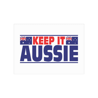 Keep It Aussie Poster | Aussie Pride Wall Art