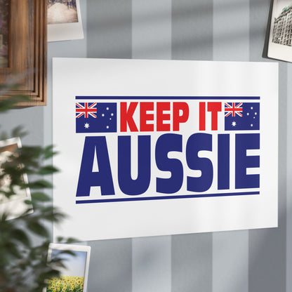 Keep It Aussie Poster | Aussie Pride Wall Art