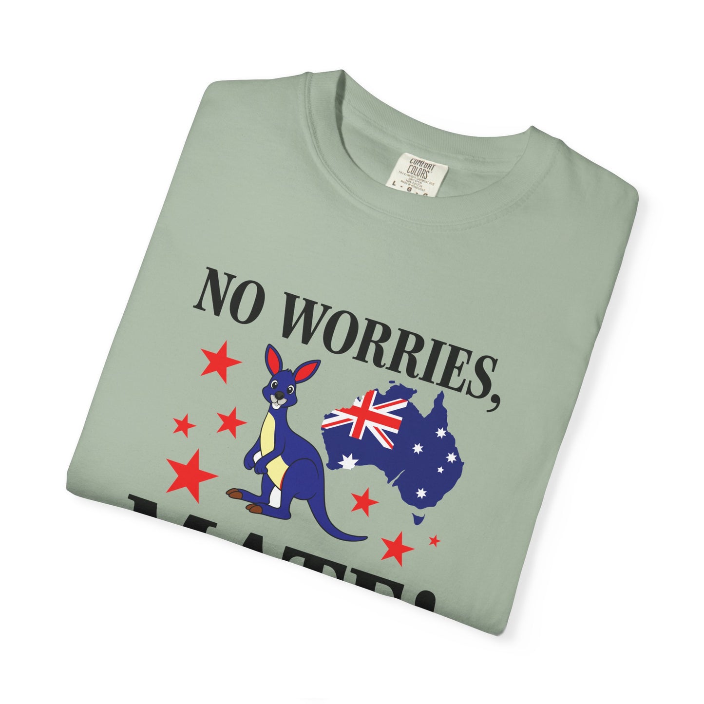 No Worries Mate! T-Shirt | Aussie Pride Unisex Tee | Australian Spirit Shirt – BackToClassy
