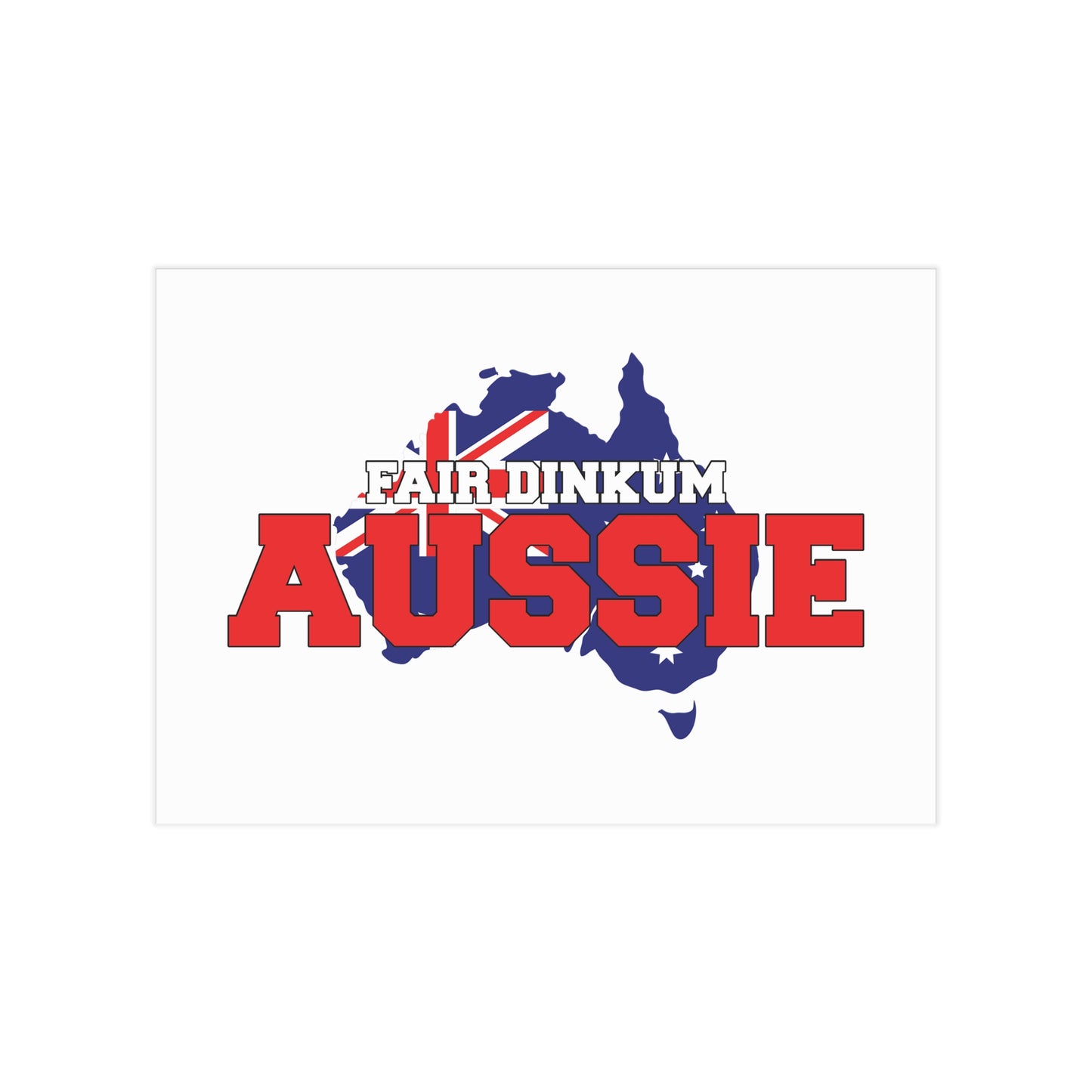 Fair Dinkum Poster | True Blue Aussie Wall Art