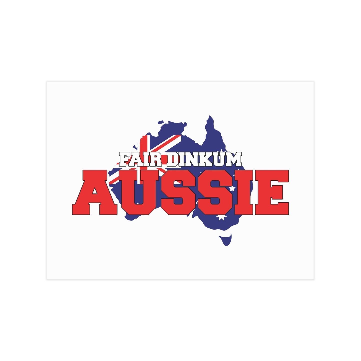Fair Dinkum Poster | True Blue Aussie Wall Art