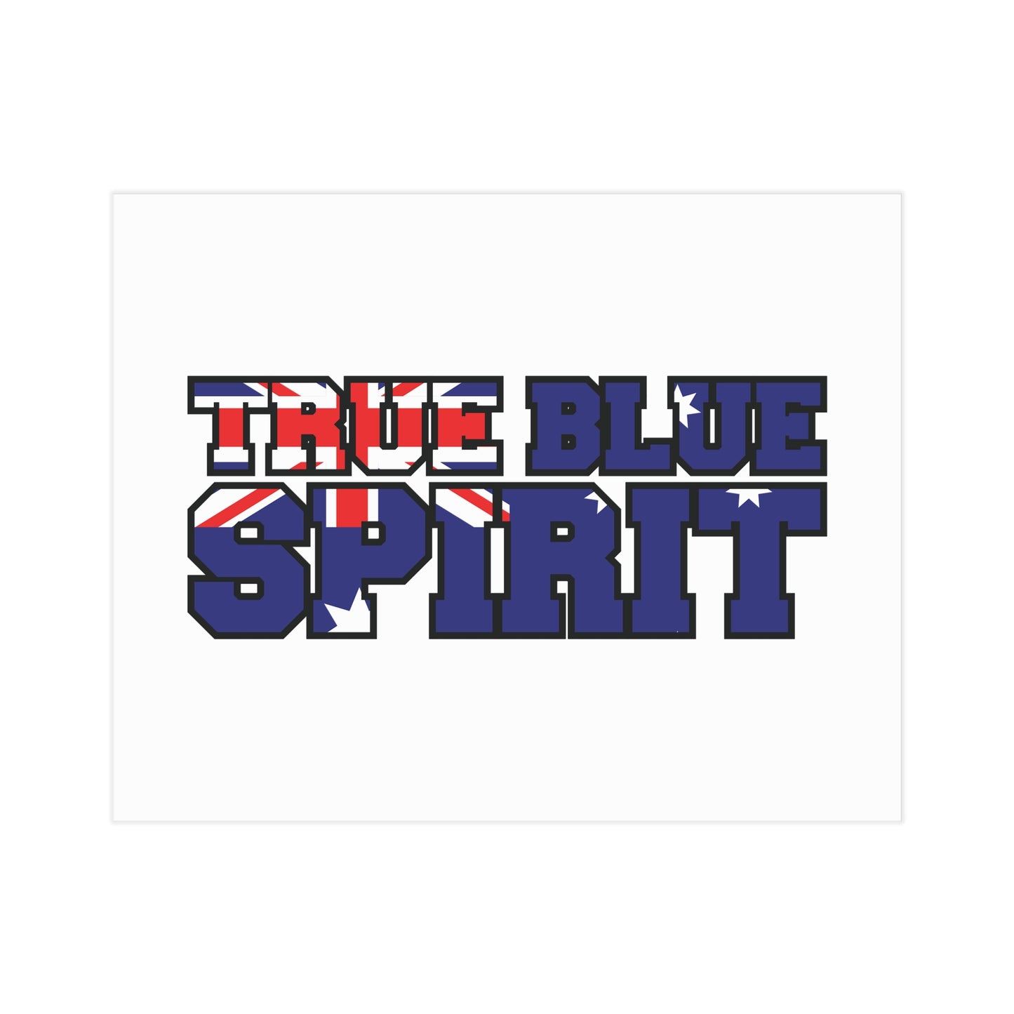 True Blue Poster | Australian Pride Wall Art