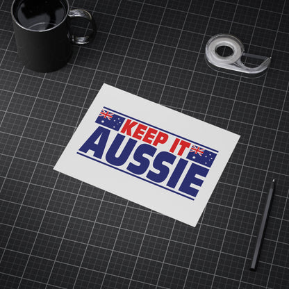 Keep It Aussie Poster | Aussie Pride Wall Art