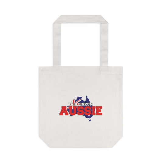 Fair Dinkum Tote Bag | True Blue Aussie Pride Gift