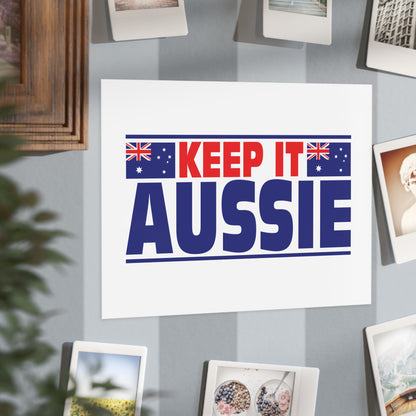 Keep It Aussie Poster | Aussie Pride Wall Art