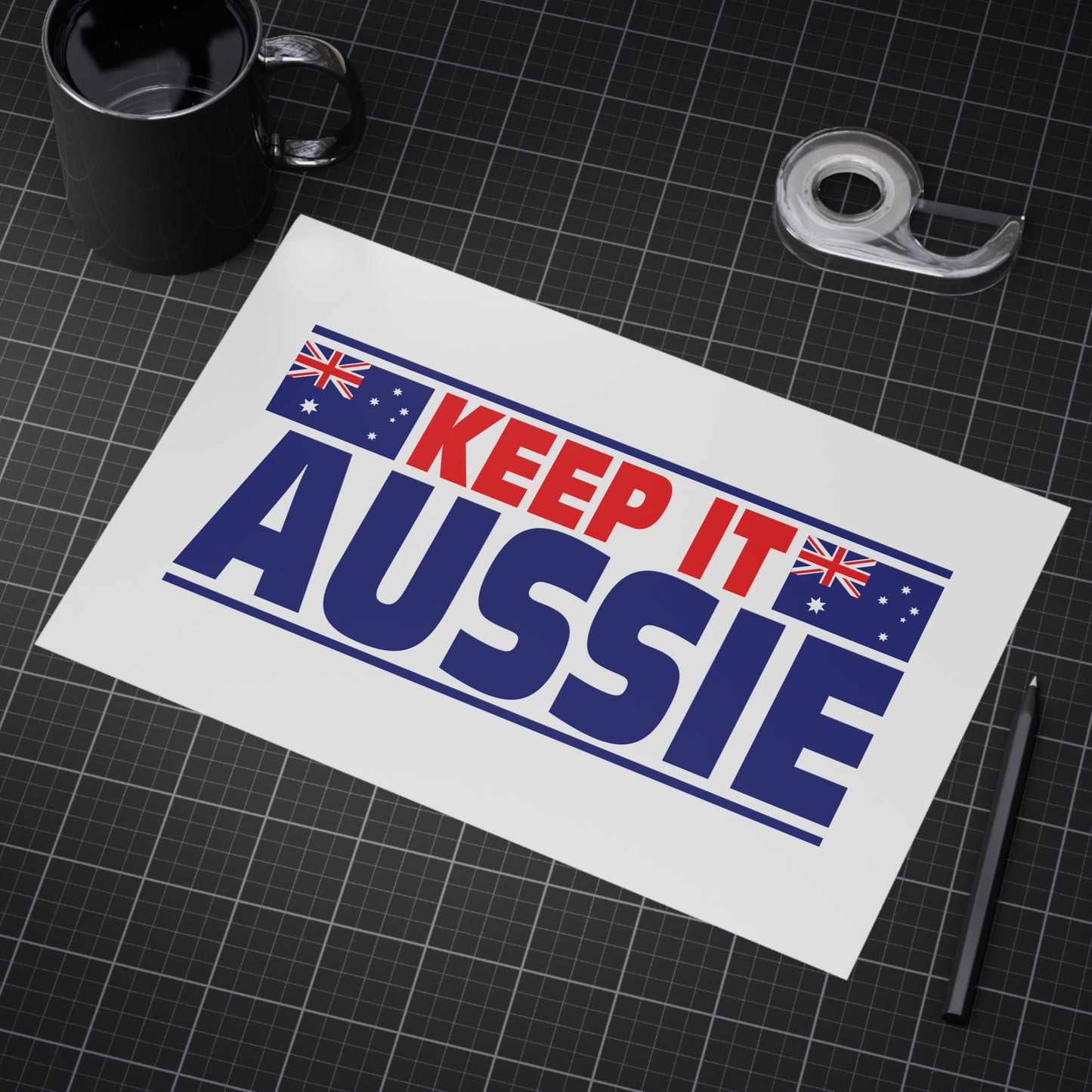 Keep It Aussie Poster | Aussie Pride Wall Art