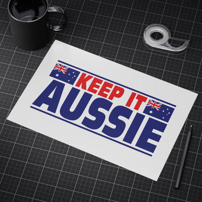 Keep It Aussie Poster | Aussie Pride Wall Art