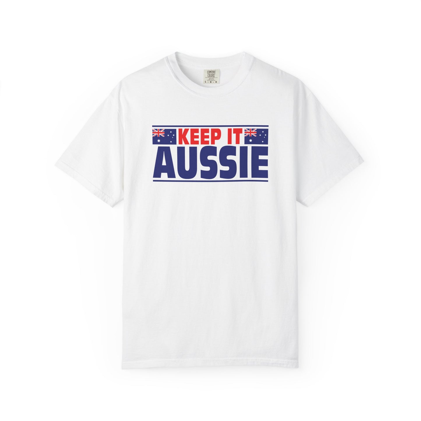 Keep It Aussie T-Shirt | Unisex Australian Pride Tee | Aussie Spirit Shirt – BackToClassy