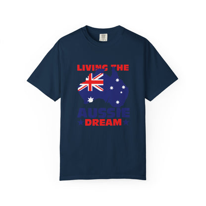 Living the Aussie Dream T-Shirt | Unisex Garment-Dyed Tee Celebrating Australian Spirit – BackToClassy