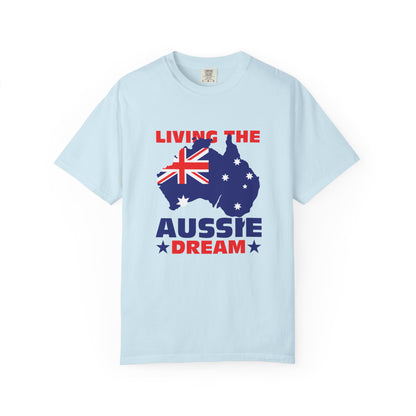 Living the Aussie Dream T-Shirt | Unisex Garment-Dyed Tee Celebrating Australian Spirit – BackToClassy