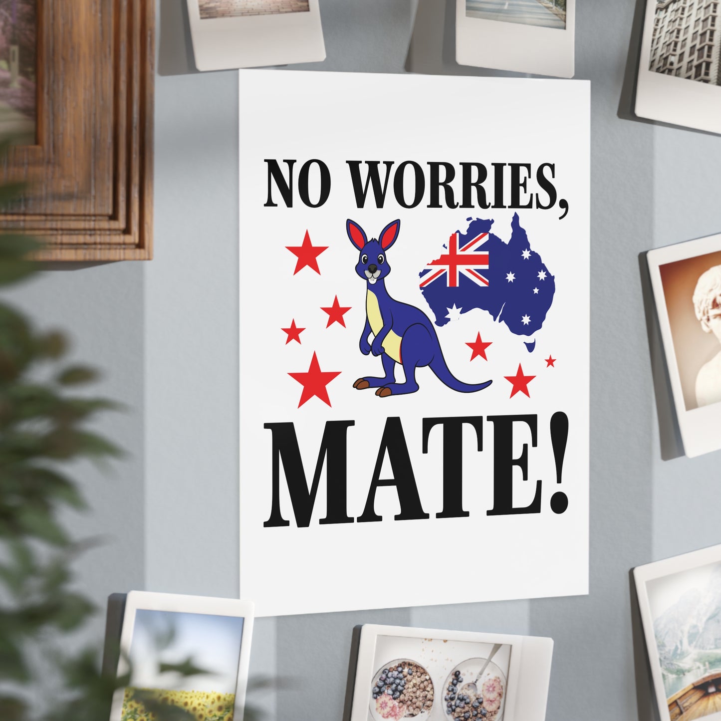 No Worries Mate Poster | Aussie Lifestyle Wall Art