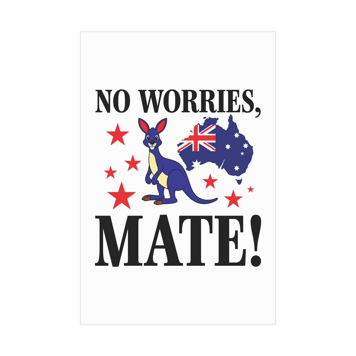No Worries Mate Poster | Aussie Lifestyle Wall Art