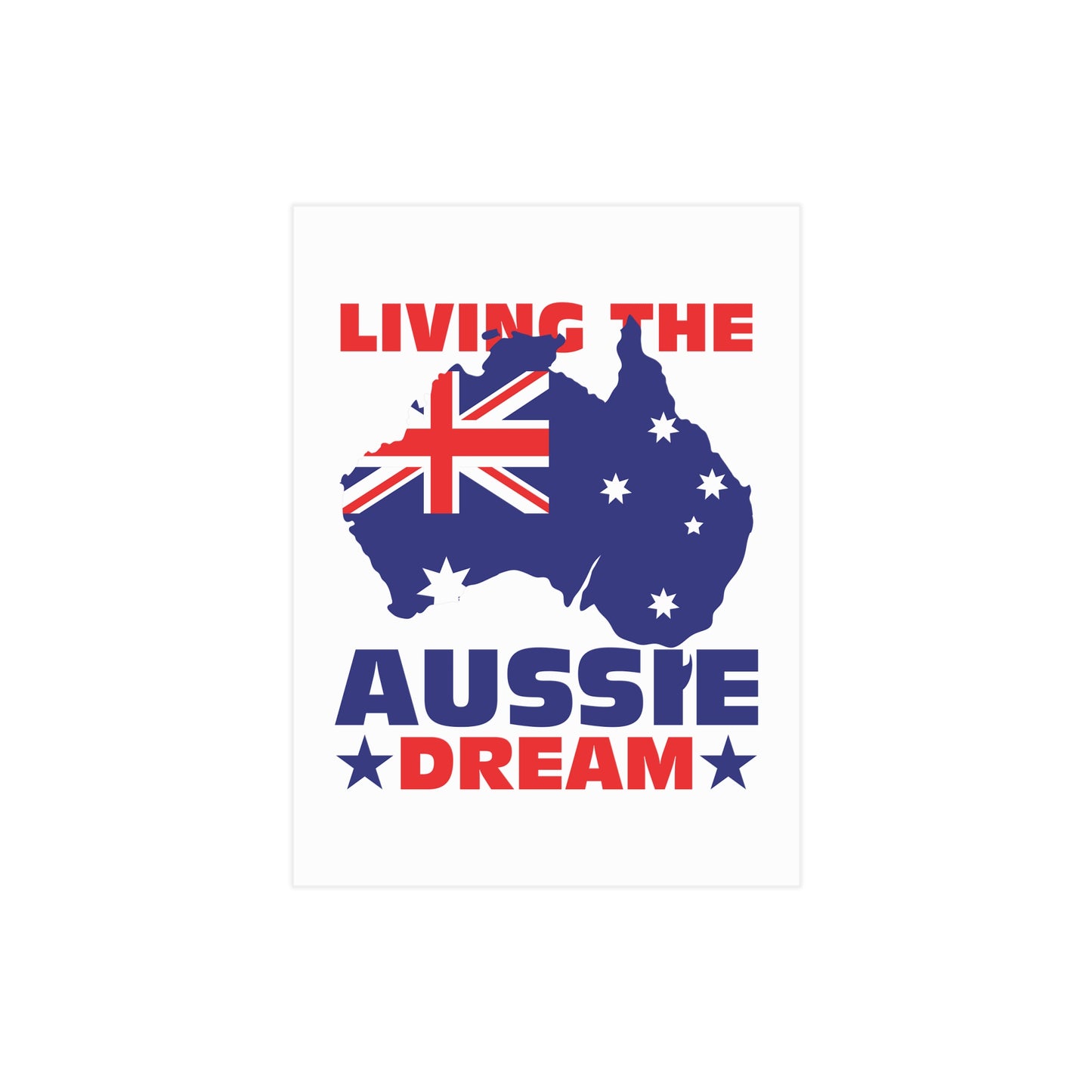 Aussie Dream Poster | Australian Pride Wall Art