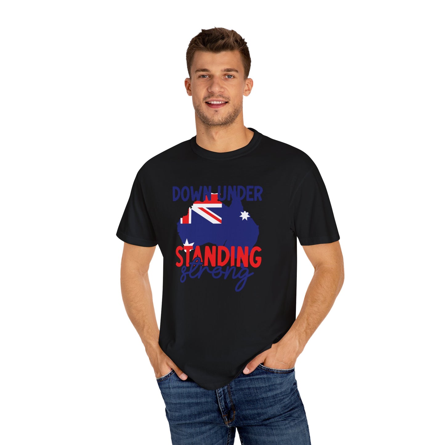 Down Under Standing Strong T-Shirt | Unisex Garment-Dyed Aussie Pride Tee – BackToClassy