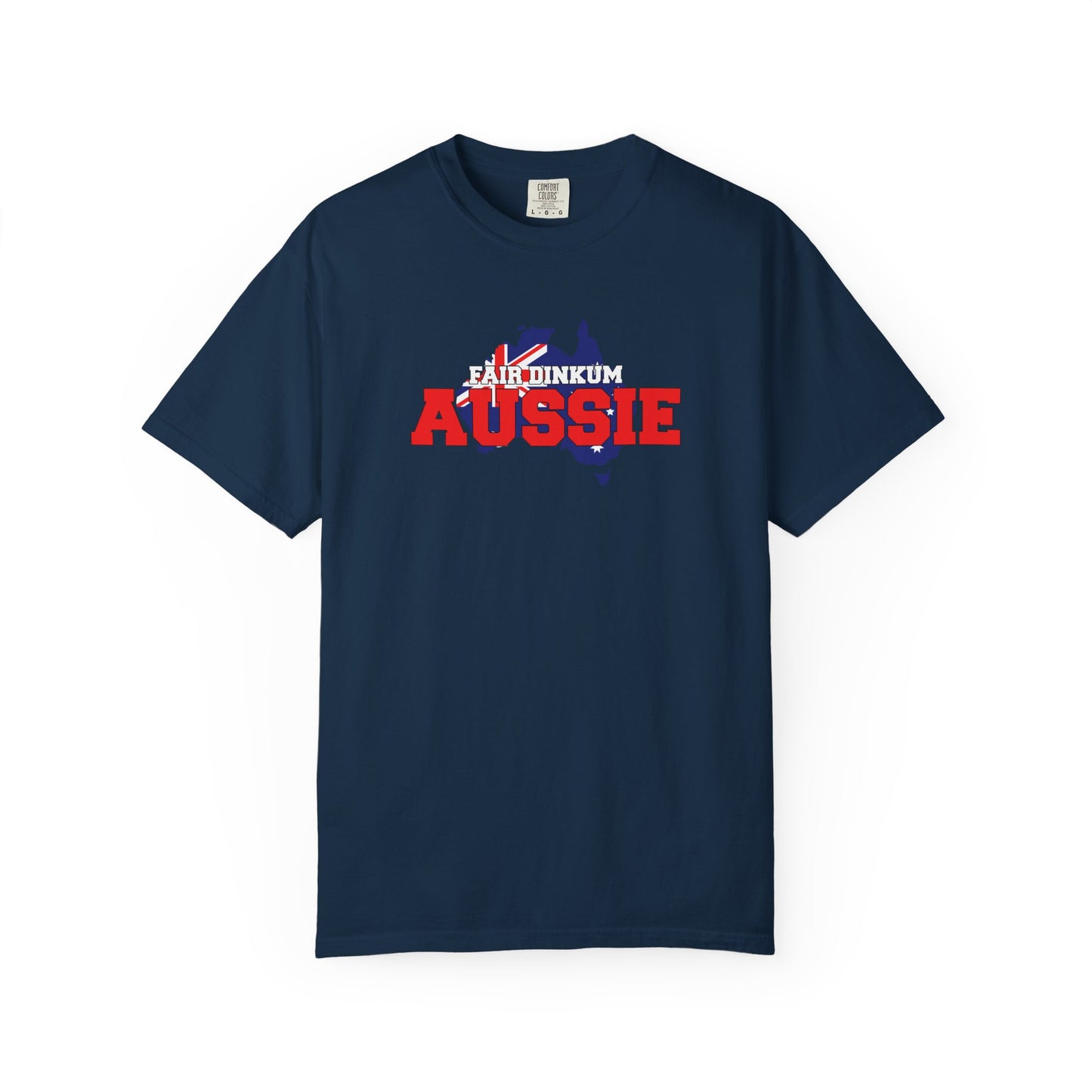 Fair Dinkum Aussie T-Shirt | Authentic Australian Pride Tee | Unisex Aussie Spirit Shirt – BackToClassy
